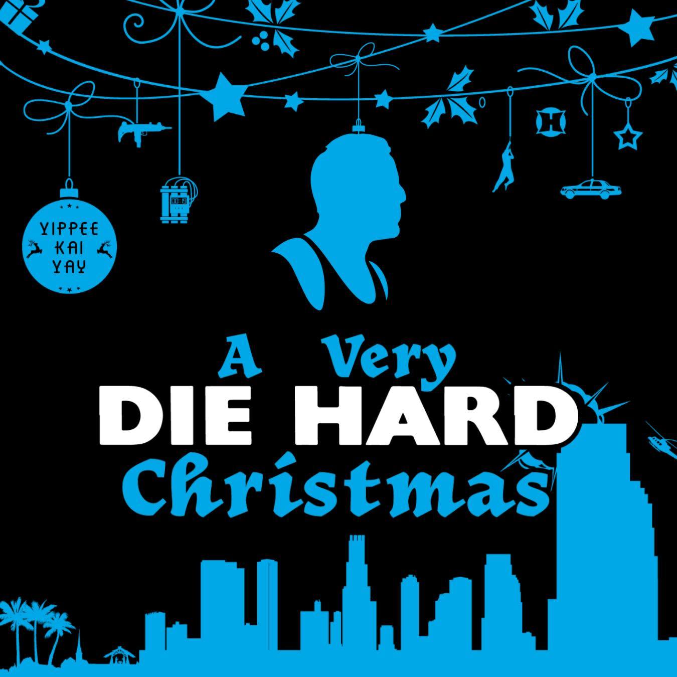 “A Very Die Hard Christmas”